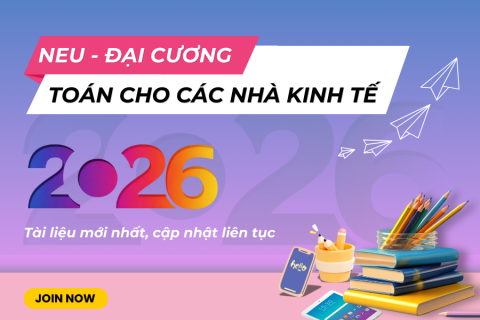 NEU - Luyện đề Toán cho các nhà kinh tế